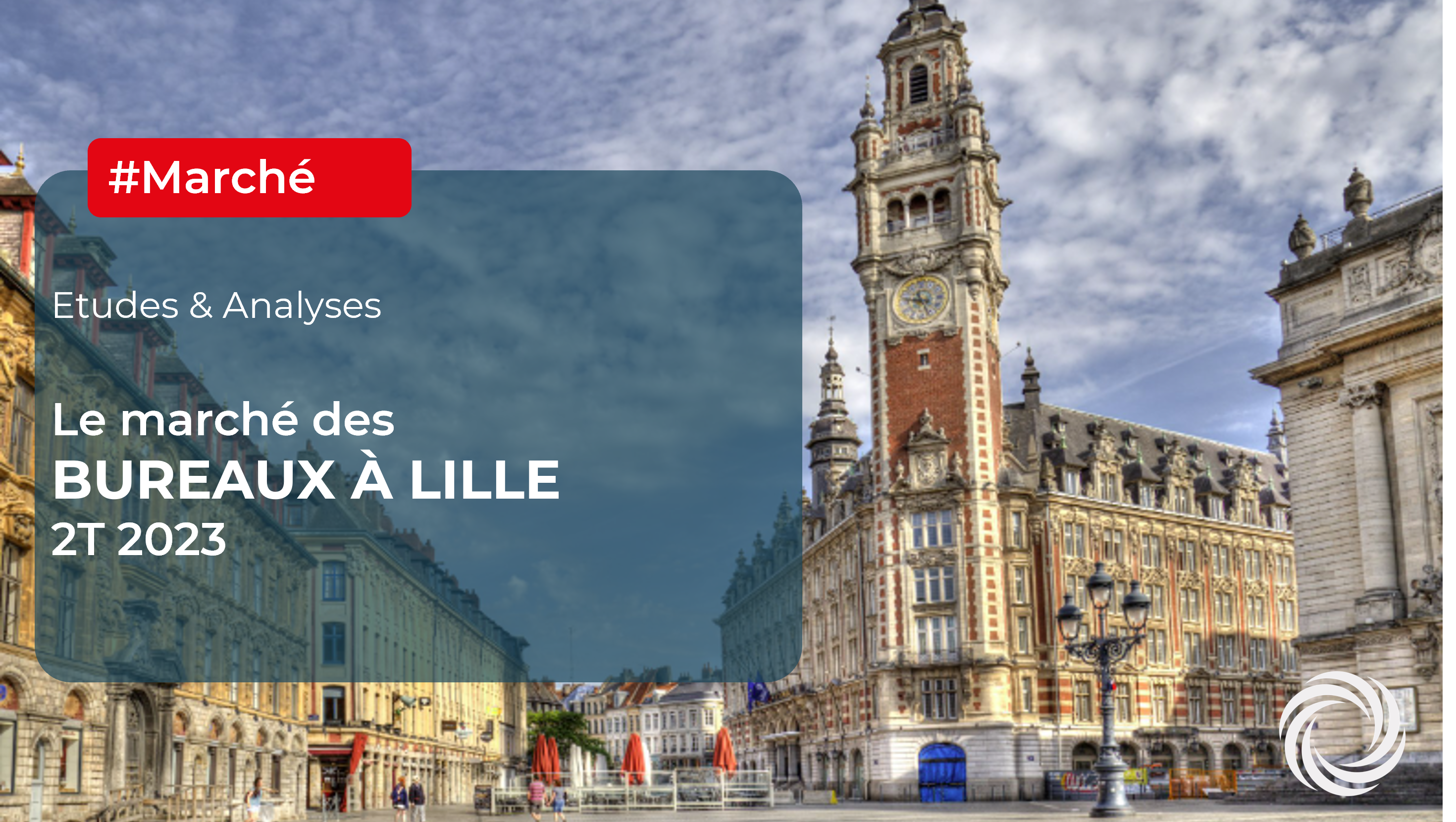 Lille : Bilan du marché des bureaux au 1er semestre 2023
